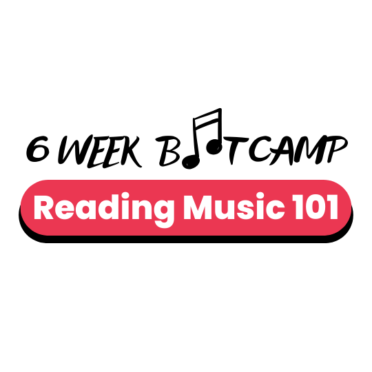 6 WEEK BOOTCAMP READING MUSIC 101