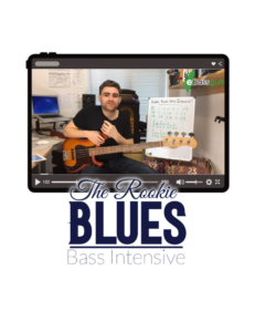 The Rookie Blues Bass Intensive Course